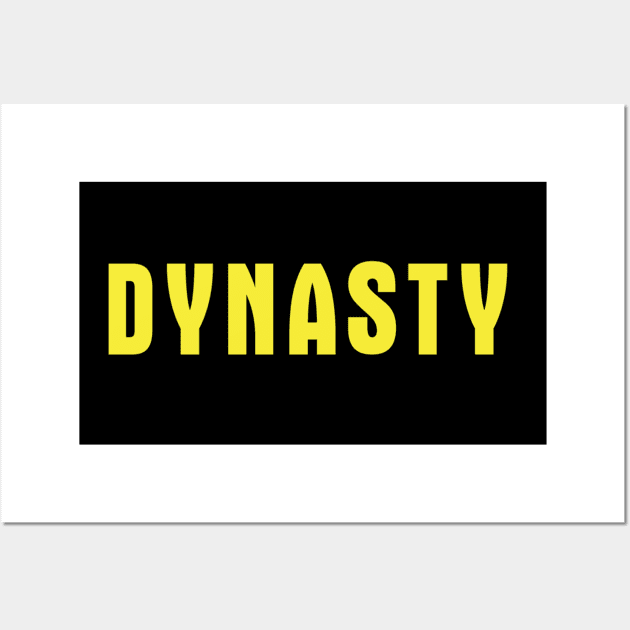 Dynasty Title Logo Wall Art by Hoydens R Us